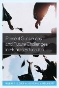Present Successes and Future Challenges in Honors Education