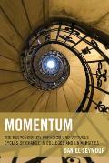 Momentum: The Responsibility Paradigm and Virtuous Cycles of Change in Colleges and Universities