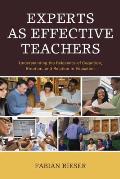 Experts as Effective Teachers: Understanding the Relevance of Cognition, Emotion, and Relation in Education
