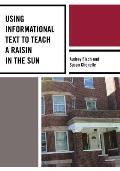 Using Informational Text to Teach a Raisin in the Sun