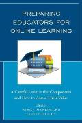 Preparing Educators for Online Learning: A Careful Look at the Components and How to Assess Their Value