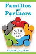 Families as Partners: The Essential Link in Children's Education