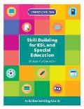 Skill Building for ESL and Special Education: Student Workbook