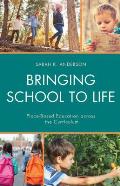Bringing School to Life: Place-Based Education Across the Curriculum