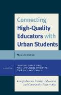 Connecting High-Quality Educators with Urban Students: Comprehensive Teacher Education and Community Partnerships