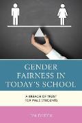 Gender Fairness in Today's School: A Breach of Trust for Male Students