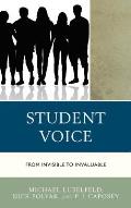 Student Voice: From Invisible to Invaluable