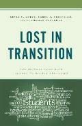 Lost in Transition: The Journey from High School to Higher Education