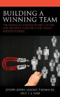 Building a Winning Team: The Power of a Magnetic Reputation and The Need to Recruit Top Talent in Every School