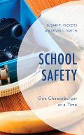 School Safety: One Cheeseburger at a Time