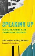 Speaking Up: Manageable, Meaningful, and Student-Driven Conferences
