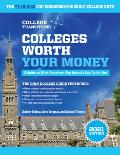 Colleges Worth Your Money A Guide to What Americas Top Schools Can Do for You