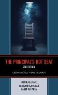 The Principal's Hot Seat: Observing Real-World Dilemmas, 2nd Edition