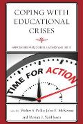 Coping with Educational Crises: Approaches from School Leaders Who Did It