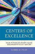 Centers of Excellence: Niche Methods to Improve Higher Education in the 21st Century