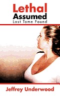 Lethal Assumed: Lost Tome Found