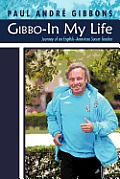 Gibbo-In My Life: Journey of an English-American Soccer Teacher