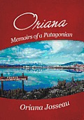 Oriana: Memoirs of a Patagonian