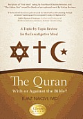 The Quran: With or Against the Bible?: A Topic-By-Topic Review for the Investigative Mind