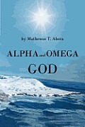Alpha and Omega God