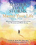 Master Your Storms, Master Your Life: Mindful Journaling and Sketching for Wisdom and Well-Being