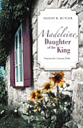 Madeleine, Daughter of the King: Traumas of a Contract Bride