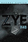 The Legend of Zye: X48