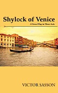 Shylock of Venice: A Verse Play in Three Acts