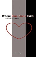 Where Fine Lines Exist: A World of Hearts