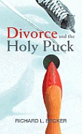 Divorce and the Holy Puck