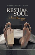 Rest Her Soul: A James Buckner Novel