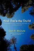 And That's the Truth!: Meaningful Fiction to Stimulate Your Mind and Nurture Your Soul