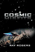 Cosmic Misfits