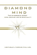 Diamond Mind: The Intelligent, Synergistic Approach to Science and Spirituality