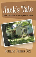 Jack's Tale: From the House on Fenley Avenue Series