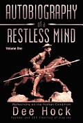 Autobiography of a Restless Mind: Reflection on the Human Condition