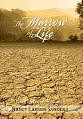 The Marrow of Life: Earth's Memories Series, Book III