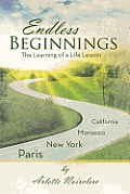 Endless Beginnings: The Learning of a Life Lesson