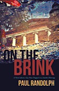 On the Brink: A Novel about a Gay Man Trapped in a Loveless Marriage