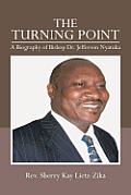 The Turning Point: A Biography of Bishop Dr. Jefferson Nyatuka