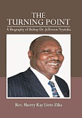 The Turning Point: A Biography of Bishop Dr. Jefferson Nyatuka