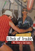 A Peck of Trouble: Mr. Teve's Tall Tales