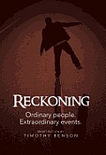 Reckoning: Ordinary People, Extraordinary Events