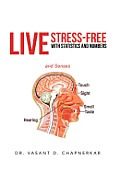 Live Stress-Free with Statistics and Numbers