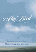 Sky Bird: Earth's Memories, Book V