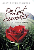 Our Last Summer: A Personal Memoir