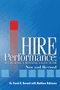 Hire Performance: Recruiting a Winning Sales Team New and Revised