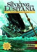 The Sinking of the Lusitania: An Interactive History Adventure