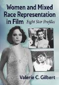 Women & Mixed Race Representation in Film Eight Star Profiles