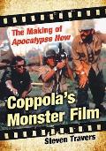 Coppola's Monster Film: The Making of Apocalypse Now